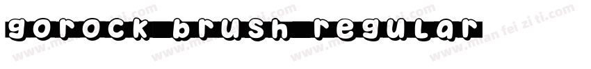 Gorock Brush Regular字体转换